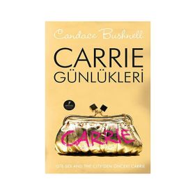 CARRIE GÜNLÜKLERİ - CANDACE BUSHNELL