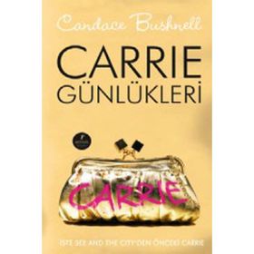 CARRIE GÜNLÜKLERİ - CANDACE BUSHNELL