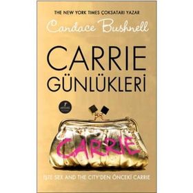 CARRIE GÜNLÜKLERİ - CANDACE BUSHNELL