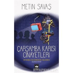 Çarşamba Karısı Cinayetleri - İstanbul’da Karnaval Üçlemesi 3 - Metin Savaş