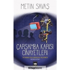 Çarşamba Karısı Cinayetleri - İstanbul’da Karnaval Üçlemesi 3 - Metin Savaş