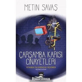 Çarşamba Karısı Cinayetleri - İstanbul’da Karnaval Üçlemesi 3 - Metin Savaş