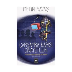 Çarşamba Karısı Cinayetleri - İstanbul’da Karnaval Üçlemesi 3 - Metin Savaş