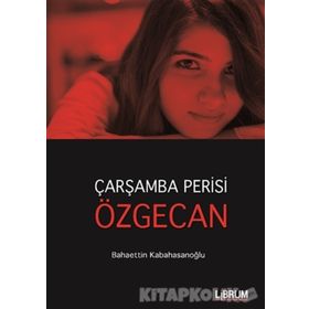 Çarşamba Perisi Özgecan - Bahaettin Kabahasanoğlu