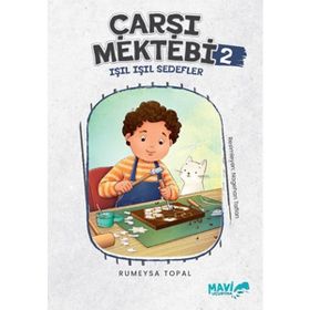 Çarşı Mektebi 2 Işıl Işıl Sedefler Rumeysa Topal