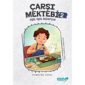 Çarşı Mektebi 2 Işıl Işıl Sedefler Rumeysa Topal