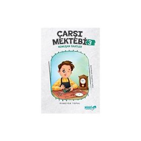 Çarşı Mektebi 3 Konuşan Saatler Rumeysa Topal