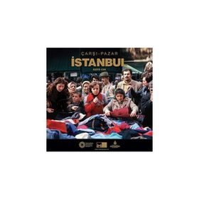ÇARŞI - PAZAR İSTANBUL - KADIR CAN