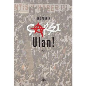 Çarşı Ulan! - Erk Acarer