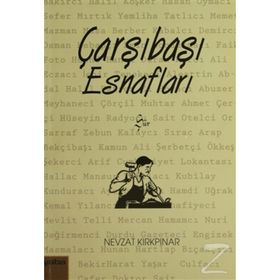 ÇARŞIBAŞI ESNAFLARI - NEVZAT KIRKPINAR