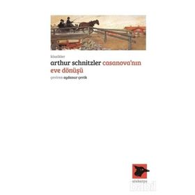 Casanova’nın Eve Dönüşü - Arthur Schnitzler