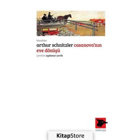 Casanova’nın Eve Dönüşü - Arthur Schnitzler