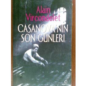 CASANOVA´NIN SON GÜNLERİ - ALAIN VIRCONDELET