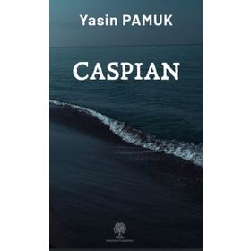 Caspian - Yasin Pamuk