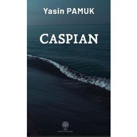 Caspian - Yasin Pamuk