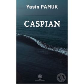 Caspian - Yasin Pamuk