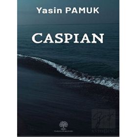 Caspian - Yasin Pamuk