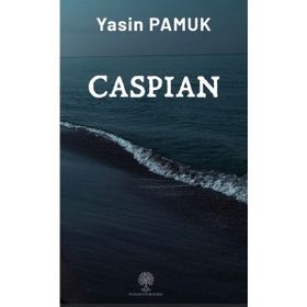Caspian - Yasin Pamuk