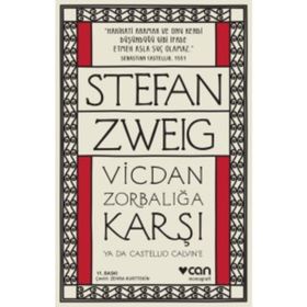 Castellio Calvin'e Karşı ya da Bir Vicdan Zorbalığa Karşı -Stefan Zweig