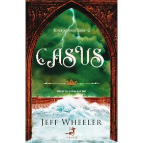 Casus - Kingfountain Serisi 2 - Jeff Wheeler