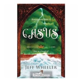 Casus - Kingfountain Serisi 2 - Jeff Wheeler