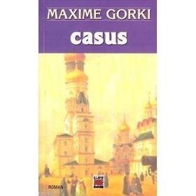 CASUS - MAXIME GORKI