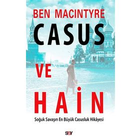 Casus ve Hain - Ben Macintyre