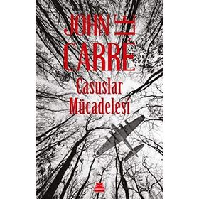 Casuslar Mücadelesi - John Le Carre