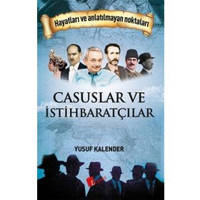 Casuslar ve İstihbaratçılar - Yusuf Kalender - Lopus Yayınları