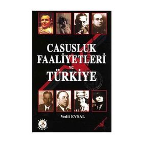 CASUSLUK FAALIYETLERI VE TÜRKİYE - VEDII EVSAL
