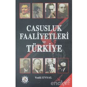 CASUSLUK FAALIYETLERI VE TÜRKİYE - VEDII EVSAL