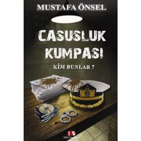 Casusluk Kumpası - Mustafa Önsel