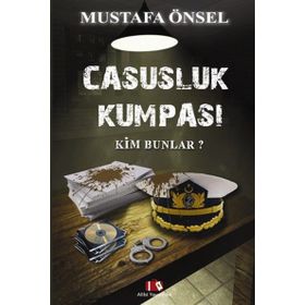Casusluk Kumpası - Mustafa Önsel
