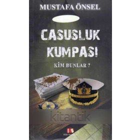 Casusluk Kumpası - Mustafa Önsel