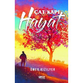 Çat Kapı Hayat - Ömer Kızılyer