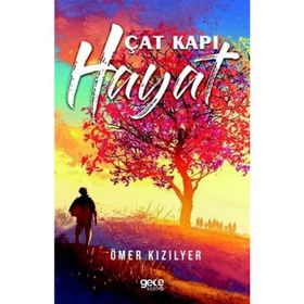 Çat Kapı Hayat - Ömer Kızılyer