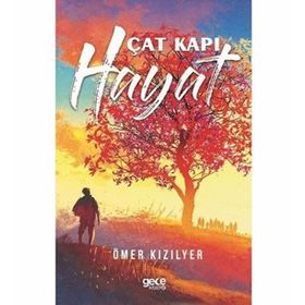 Çat Kapı Hayat - Ömer Kızılyer