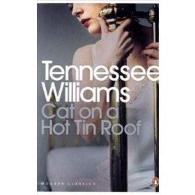 Cat On A Hot Tin Roof - Tennessee Williams
