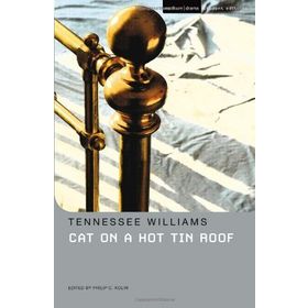 Cat On A Hot Tin Roof - Tennessee Williams