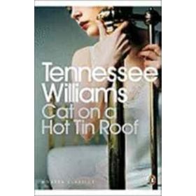 Cat On A Hot Tin Roof - Tennessee Williams