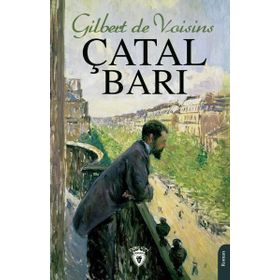 Çatal Barı Gilbert de Voisins Dorlion Yayınevi