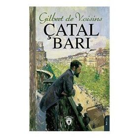 Çatal Barı Gilbert de Voisins Dorlion Yayınevi