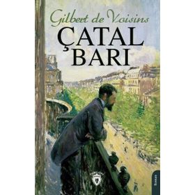 Çatal Barı Gilbert de Voisins Dorlion Yayınevi