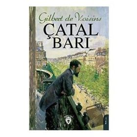 Çatal Barı Gilbert de Voisins Dorlion Yayınevi