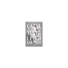 Çatal Yürek - Leigh Bardugo