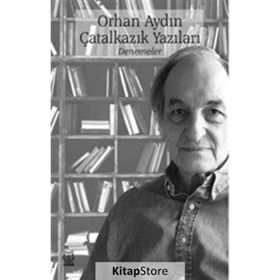 Çatalkazık Yazıları - Orhan Aydın