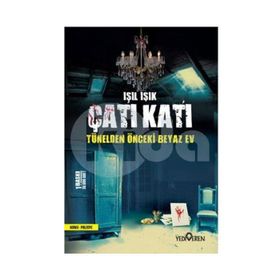 Çatı Katı - Tünelden Önceki Beyaz Ev - Yediveren Yayınları