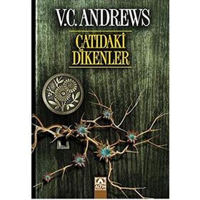 ÇATIDAKİ DIKENLER - V. C. ANDREWS
