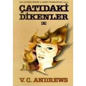 ÇATIDAKİ DIKENLER - V. C. ANDREWS