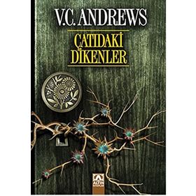 ÇATIDAKİ DIKENLER - V. C. ANDREWS